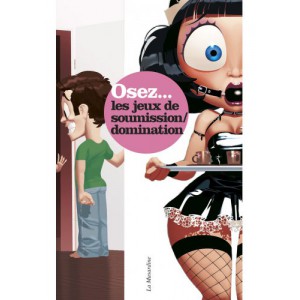 Osez les jeux de soumission et de domination