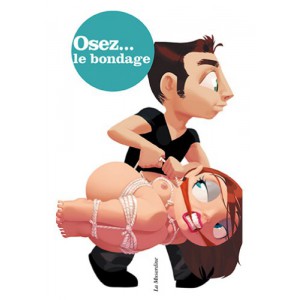 Osez ...le bondage