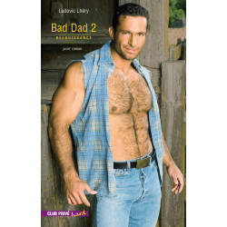 Bad Dad 2 - Rejouissance