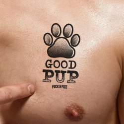 Tatouage temporaire GOOD PUP de Fuck & Fist