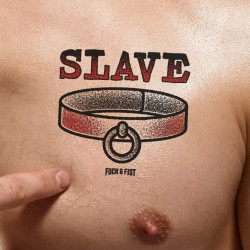 Tatouage temporaire SLAVE de Fuck & Fist