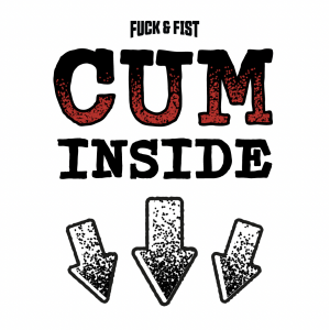 Tatouage temporaire CUM INSIDE de Fuck & Fist
