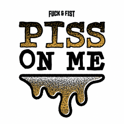 Tatouage temporaire PISS ON ME de Fuck & Fist 2