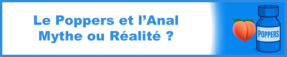Poppers utile pour l'anal ?