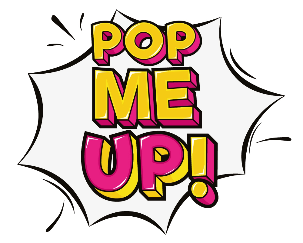 Pop Me Up !
