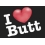 I Love Butt
