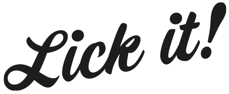 Lick it!